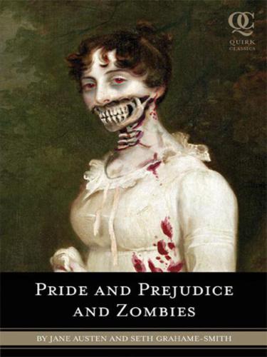 Pride and Prejudice and Zombies (Pride and Prejudice and Zombies, #1)