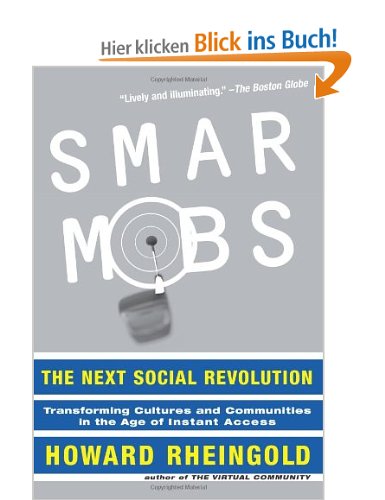 Smart Mobs: The Next Social Revolution